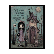 Load image into Gallery viewer, We Bloom in the Dark Rolled Poster — Gothic Whimsical Fantasy Wall Art
