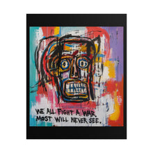 Load image into Gallery viewer, We All Fight a War Most Will Never See Rolled Poster — Modern Expressionist Mental Health Wall Art

