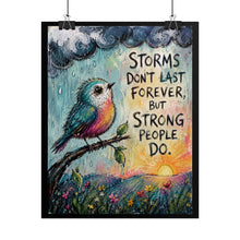 Load image into Gallery viewer, "Storms Don't Last Forever" Motivational Bird Art – Inspirational Quote Wall Decor
