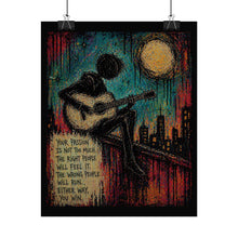 Load image into Gallery viewer, Rolled Poster - Inspirational Guitarist Art Print with 'Your Passion...' Quote
