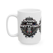 Load image into Gallery viewer, Down For Anything Custom Designed Ceramic Coffee Mug Cup (11oz/15oz)
