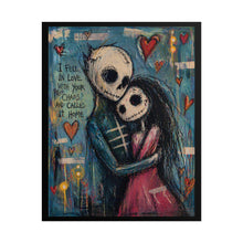Load image into Gallery viewer, Rolled Poster – Gothic Romantic Skeleton Couple Art Print with “I Fell in Love With Your My Chaos Called It Home” Quote
