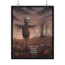 Load image into Gallery viewer, Rolled Poster — Creepy Scarecrow Halloween Art Print (“Pain Is Just Weakness Leaving The Body”)
