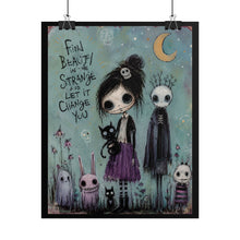 Load image into Gallery viewer, Find Beauty in the Strange Rolled Poster — Gothic Cute Art Print
