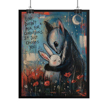 Load image into Gallery viewer, Rolled Poster — "Love Doesn't Ask For Conditions" Cute Fox &amp; Bunny Art Print
