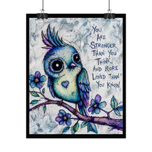 Load image into Gallery viewer, Rolled Poster — Inspirational Blue Owl Artwork: "You Are Stronger Than You Think" Motivational Wall Art

