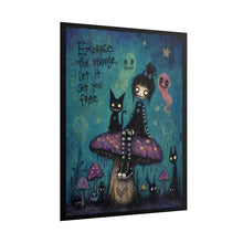 Load image into Gallery viewer, Embrace the Strange Let It Set You Free Rolled Poster — Gothic Whimsical Mushroom Fantasy Wall Art
