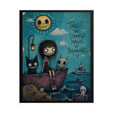 Load image into Gallery viewer, Trust the Strange Magic of Beginnings Rolled Poster — Gothic Whimsical Ocean Fantasy Wall Art
