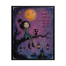 Load image into Gallery viewer, Even the Darkest Night Will End and the Sun Will Rise Rolled Poster — Gothic Whimsical Moonlit Fantasy Wall Art
