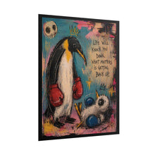 Load image into Gallery viewer, Motivational Penguin Poster — "Life Will Knock You Down, What Matters Is Getting Back Up"
