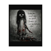 Load image into Gallery viewer, Horror Poster — Creepy Girl with Knife &amp; Quote "Hurting me... doesn't make you special"

