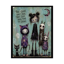 Load image into Gallery viewer, True Colors Don’t Hide They Just Need Time to Shine Rolled Poster — Gothic Whimsical Fantasy Wall Art
