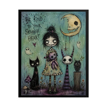 Load image into Gallery viewer, Rolled Poster — "Be Kind to Your Strange Heart" Gothic Whimsical Art Print
