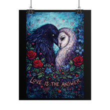 Load image into Gallery viewer, Love Is the Answer Rolled Poster — Raven &amp; Owl Romantic Art Print
